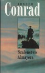 Szaleństwo Almayera - Joseph Conrad