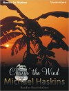 Chasin' the Wind (MP3 Book) - Michael Haskins, Reed McColm