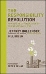 The Responsibility Revolution: How the Next Generation of Businesses Will Win - Jeffrey Hollender, Bill Breen