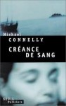 Créance de sang - Michael Connelly, Robert Pépin