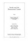 Stroke And The Extracranial Vessels - Robert R. Smith