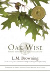 Oak Wise: Poetry Exploring an Ecological Faith - L.M. Browning