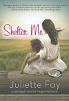 Shelter Me - Juliette Fay, To Be Announced