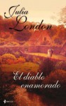 El diablo enamorado - Julia London