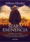 Szara eminencja - Aldous Huxley