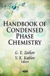 Handbook of Condensed Phase Chemistry - Gennady E. Zaikov