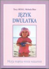 Język dwulatka - Tracy Hogg, Melinda Blau