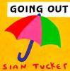 Going Out - Sian Tucker