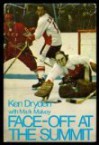 Face-off at the summit - Ken Dryden