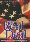 The Real Deal: The History and Future of Social Security - Sylvester J. Schieber, John B. Shoven