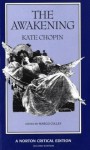 The Awakening (Norton Critical Editions) - Kate Chopin, Margo Culley