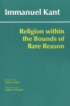 Religion within the Bounds of Bare Reason - Immanuel Kant, Werner Pluhar, Stephen Palmquist