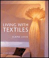 Living with Textiles - Elaine Louie