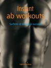 Instant ab workouts - Infinite Ideas