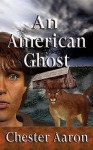 An American Ghost - Chester Aaron