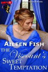 The Viscount's Sweet Temptation (Danby Summons) - Aileen Fish