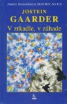 V zrkadle, v záhade - Jostein Gaarder, Milan Richter