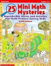 25 Mini-Math Mysteries: Reproducible Stories and Activities That Build Problem-Solving Skills - William Johnson, Bill Johnson