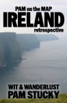 Pam on the Map: Ireland (retrospective) - Pam Stucky