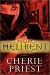 Hellbent - Cherie Priest