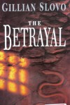 The Betrayal - Gillian Slovo