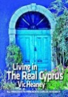 Living In The Real Cyprus - Vic Heaney