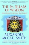 The 2 1/2 Pillars of Wisdom - Alexander McCall Smith