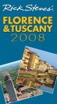 Rick Steves' Florence & Tuscany 2008 (Rick Steves' City and Regional Guides) - Rick Steves