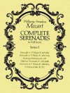 Complete Serenades in Full Score, Series I - Wolfgang Amadeus Mozart