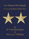 For Honor We Stand (Man of War) - H. Paul Honsinger, Harvey G. Phillips