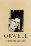 A Life in Letters - Peter Hobley Davison, George Orwell