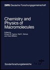 Chemistry and Physics of Macromolecules: Final Report of the Sonderforschungsbereich "Chemie Und Physik Der Makromolekule" 1969-1987 - Erhard W. Fischer, Rolf C. Schulz, Hans Sillescu, DFG Deutsche Forschungsgemeinschaft Staff