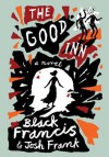 The Good Inn: A Novel - Black Francis, Josh Frank