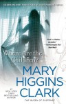 Where Are the Children? - Mary Higgins Clark
