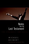 Notes From the Last Testament: The Struggle for Haiti - Michael Deibert