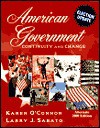 American Government: Continuity and Change, 2000 Alternate Election Update - Karen O'Connor, Larry J. Sabato