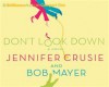 Don't Look Down - Jennifer Crusie, Bob Mayer