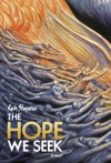 The Hope We Seek - Rich Shapero