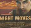 Night Moves - Stephanie Tyler, Johanna Parker