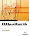 Apple Pro Training Series: OS X Mountain Lion Support Essentials: Supporting and Troubleshooting OS X Mountain Lion - Kevin M. White, Gordon Davisson