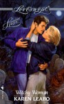 Witchy Woman (Loveswept) - Karen Leabo