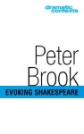 Evoking Shakespeare - Peter Brook