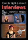 How to Light & Shoot Interviews for TV & Video - Nigel Cooper