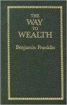 Way to Wealth (Audio) - Benjamin Franklin, Kent McKamy