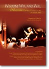 Wisdom, Wit, and Will: Women Choral Conductors on Their Art - Joan Catoni Conlon, Sharon Hansen, Doreen Rao, Harriet Simons, Beverly Taylor, Joan Whittemore, Sue Williamson, Hilary Apfelstadt, Marguerite Brooks, Ann Howard Jones, Melinda O'Neal, Katy Saltzman Romey, Lori West