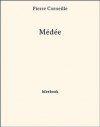 Médée (French Edition) - Pierre Corneille