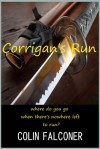 CORRIGAN'S RUN - Colin Falconer