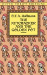 The Nutcracker and the Golden Pot - E.T.A. Hoffmann