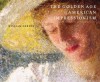 The Golden Age of American Impressionism - William H. Gerdts