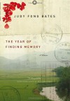 The Year of Finding Memory: A Memoir - Judy Fong Bates, Judy Fong-Bates